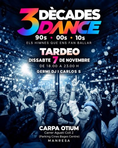 <b>Dissabte, 07-11-26</b>&nbsp;<br><b>3 DÈCADES DE DANCE</b>&nbsp;<br><font color="blue">Anticipada preu reduït</font><br>&nbsp;(inclou consumició)